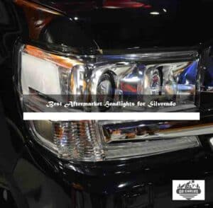 Best Aftermarket Headlights for Silverado