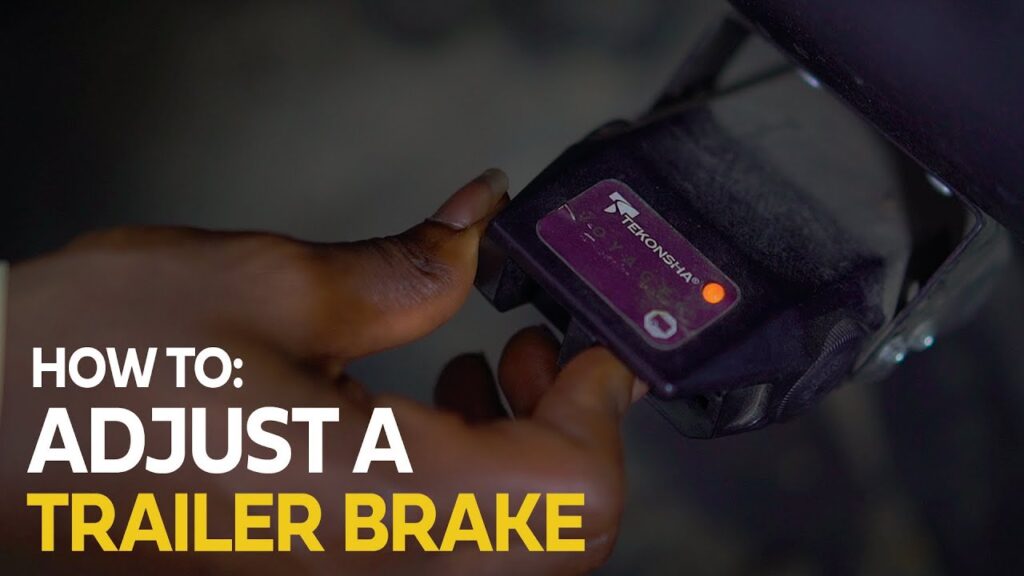 How to Adjust Trailer Brake Controller