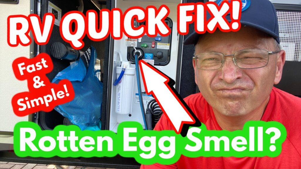 Why Does My Camper Smell Like Rotten Eggs